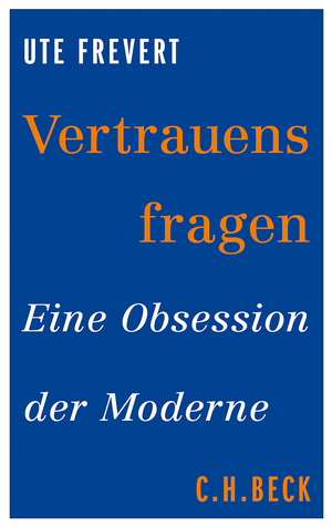 ISBN 9783406656095: Vertrauensfragen - Eine Obsession der Moderne