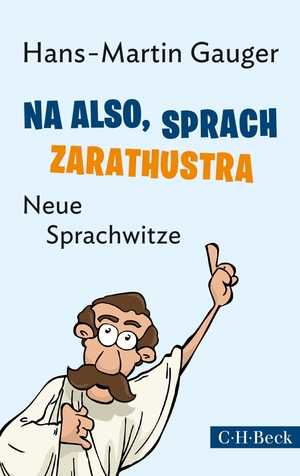 ISBN 9783406659317: Na also, sprach Zarathustra - Neue Sprachwitze