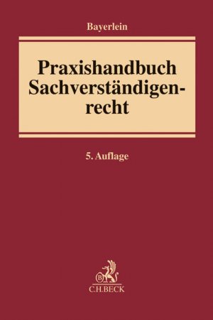 ISBN 9783406664175: Praxishandbuch Sachverständigenrecht