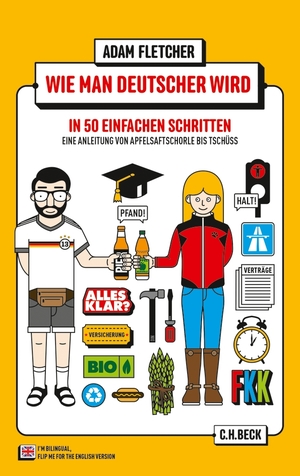 ISBN 9783406664328: Wie man Deutscher wird in 50 einfachen Schritten / How to be German in 50 easy steps - Zweisprachiges Wendebuch Deutsch/Englisch