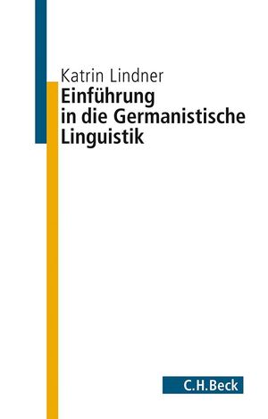 ISBN 9783406668647: Einführung in die germanistische Linguistik