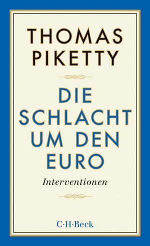 ISBN 9783406675270: Die Schlacht um den Euro: Interventionen (Beck Paperback)