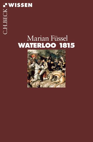 gebrauchtes Buch – Marian Füssel – Waterloo 1815