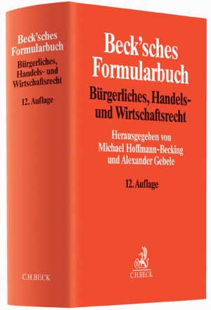 ISBN 9783406679926: Beck'sches Formularbuch Bürgerliches, Handels- und Wirtschaftsrecht