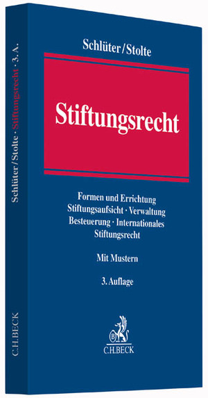 ISBN 9783406682520: Stiftungsrecht - Erscheinungsformen und Errichtung der Stiftung, Stiftungsaufsicht, Verwaltung des Stiftungsvermögens, Stiftungssteuerrecht, Rechnungslegung und Publizität, Internationales Stiftungsrecht