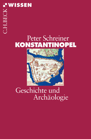 gebrauchtes Buch – Peter Schreiner – Konstantinopel: Geschichte und Archäologie (Beck'sche Reihe)