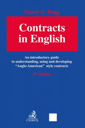 gebrauchtes Buch – Bugg, Stuart G – Contracts in English - An introductory guide to understanding, using and developing 'Anglo-American' style contracts