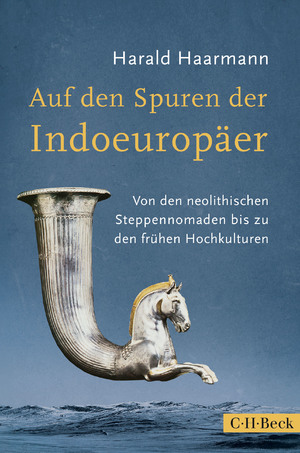 ISBN 9783406688249: Auf den Spuren der Indoeuropäer - Von den neolithischen Steppennomaden bis zu den frühen Hochkulturen