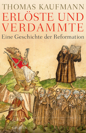 ISBN 9783406696077: Erlöste und Verdammte – Eine Geschichte der Reformation