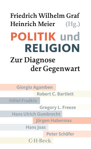 ISBN 9783406714832: Politik und Religion - Zur Diagnose der Gegenwart