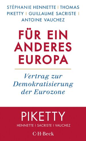 ISBN 9783406714962: Für ein anderes Europa – Vertrag zur Demokratisierung der Eurozone