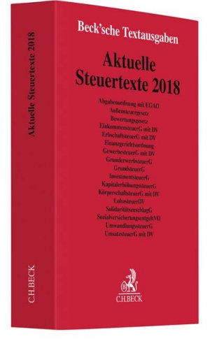 ISBN 9783406720529: Aktuelle Steuertexte 2018 – Textausgabe - Rechtsstand: 1. März 2018