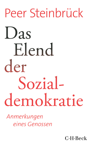 ISBN 9783406722325: Das Elend der Sozialdemokratie - Anmerkungen eines Genossen