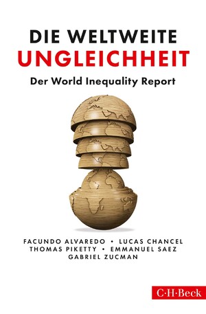 ISBN 9783406723858: Die weltweite Ungleichheit – Der World Inequality Report 2018