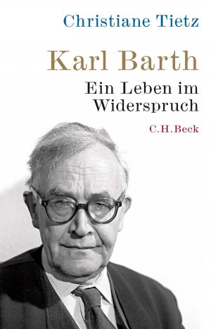 neues Buch – Christiane Tietz – Karl Barth