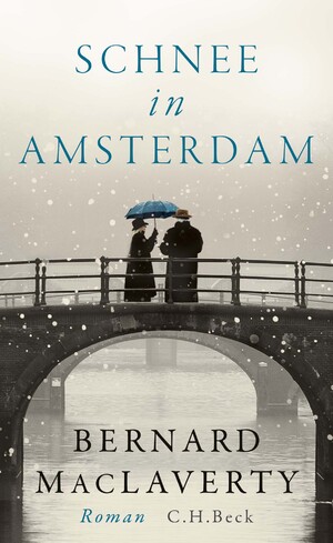 gebrauchtes Buch – Bernard MacLaverty – Schnee in Amsterdam : Roman