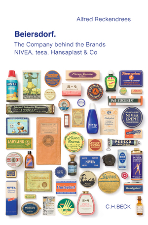 ISBN 9783406728105: Beiersdorf - The Company behind the Brands NIVEA, tesa, Hansaplast & Co