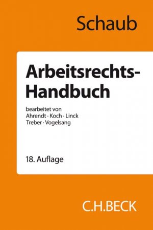 ISBN 9783406733468: Arbeitsrechts-Handbuch - Systematische Darstellung und Nachschlagewerk für die Praxis