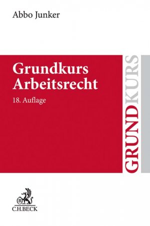 ISBN 9783406734762: Grundkurs Arbeitsrecht