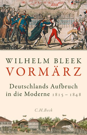 ISBN 9783406735332: Vormärz - Deutschlands Aufbruch in die Moderne