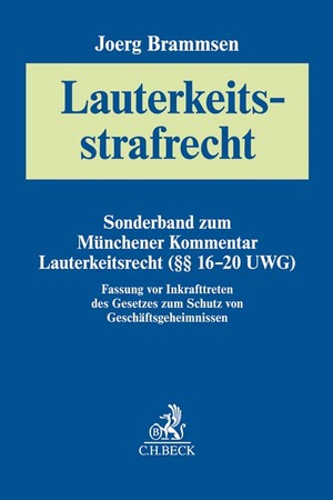ISBN 9783406743351: Lauterkeitsstrafrecht – Sonderband zum Münchener Kommentar Lauterkeitsrecht (§§ 16-20 UWG)