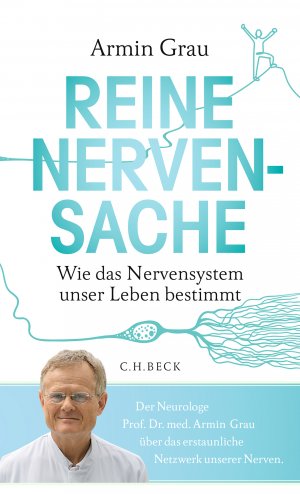 ISBN 9783406750922: Reine Nervensache - Wie das Nervensystem unser Leben bestimmt