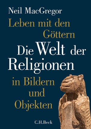 gebrauchtes Buch – Neil MacGregor – Leben mit den Göttern