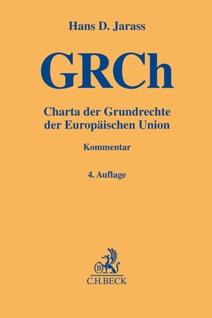 ISBN 9783406763144: Charta der Grundrechte der Europäischen Union - unter Einbeziehung der sonstigen Grundrechtsregelungen des Primärrechts und der EMRK