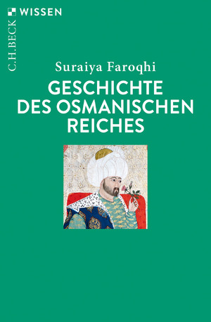 ISBN 9783406764035: Geschichte des Osmanischen Reiches