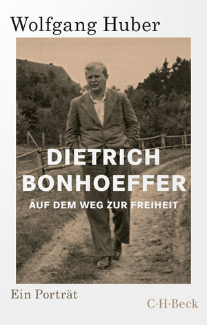 gebrauchtes Buch – Wolfgang Huber – Dietrich Bonhoeffer - Auf dem Weg zur Freiheit