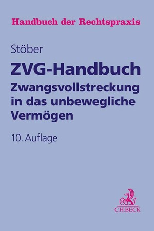 ISBN 9783406772382: ZVG-Handbuch – Zwangsvollstreckung in das unbewegliche Vermögen