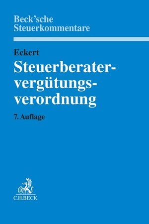 ISBN 9783406776298: Steuerberatervergütungsverordnung - mit Rechtsanwaltsgebührenrecht, Gebühren für Vereinbare Tätigkeiten, Steuerliches Kostenrecht