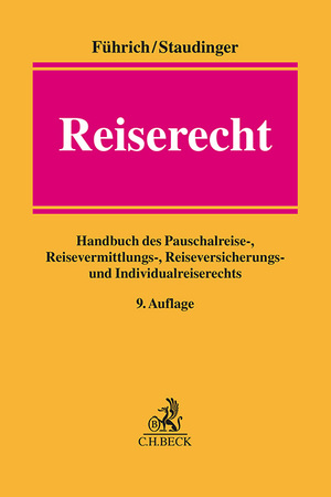 ISBN 9783406786891: Reiserecht – Handbuch des Pauschalreise-, Reisevermittlungs-, Reiseversicherungs- und Individualreiserechts