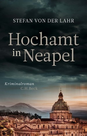 gebrauchtes Buch – Stefan von der Lahr – Hochamt in Neapel : Kriminalroman