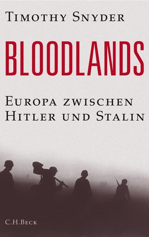 neues Buch – Timothy Snyder – Bloodlands - Europa zwischen Hitler und Stalin 1933-1945