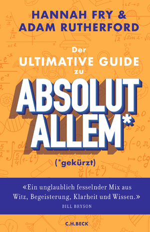 ISBN 9783406797859: Der ultimative Guide zu absolut Allem* (*gekürzt)