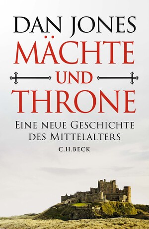 ISBN 9783406806254: Mächte und Throne – Eine neue Geschichte des Mittelalters