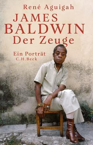 ISBN 9783406813696: James Baldwin - Der Zeuge