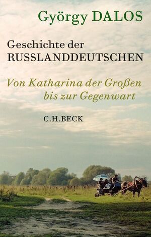 ISBN 9783406818516: Geschichte der Russlanddeutschen - Von Katharina der Großen bis zur Gegenwart