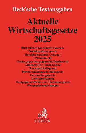 ISBN 9783406820946: Aktuelle Wirtschaftsgesetze 2025 – Bürgerliches Gesetzbuch (Auszug), Produkthaftungsgesetz, Handelsgesetzbuch (Auszug), UN-Kaufrecht, Gesetz gegen den unlauteren Wettbewerb, Aktiengesetz, GmbH-Gesetz, Genossenschaftsgesetz, Partnerschaftsgesellschaftsgese