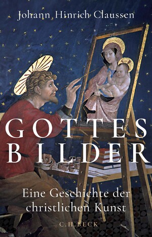 ISBN 9783406822162: Gottes Bilder - Eine Geschichte der christlichen Kunst