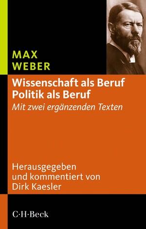 neues Buch – Max Weber – Wissenschaft als Beruf - Politik als Beruf