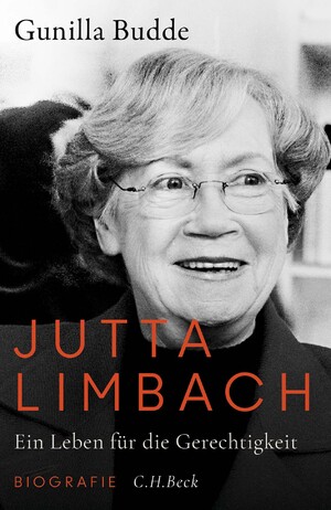 neues Buch – Gunilla Budde – Jutta Limbach / Ein Leben für die Gerechtigkeit. Biografie