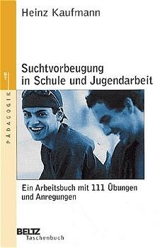 ISBN 9783407220998: Suchtvorbeugung in Schule und Jugendarbeit