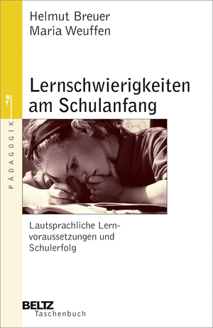 ISBN 9783407221575: Lernschwierigkeiten am Schulanfang - Lautsprachliche Lernvoraussetzungen und Schulerfolg - Eine Anleitung zur Einschätzung und Förderung lautsprachlicher Lernvoraussetzungen