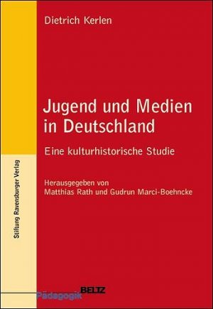 ISBN 9783407253781: Jugend und Medien in Deutschland: Eine kulturhistorische Studie (Beltz Pädagogik)