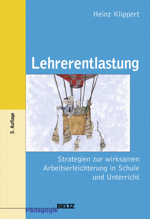 ISBN 9783407254542: Lehrerentlastung - Strategien zur wirksamen Arbeitserleichterung in Schule und Unterricht