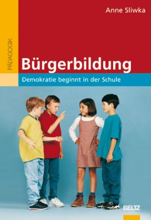 gebrauchtes Buch – Anne Sliwka – Bürgerbildung - Demokratie beginnt in der Schule