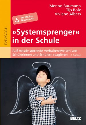 ISBN 9783407258793: »Systemsprenger« in der Schule - Auf massiv störende Verhaltensweisen von Schülerinnen und Schülern reagieren. Mit Online-Material