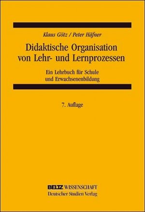 ISBN 9783407320636: Didaktische Organisation von Lehr- und Lernprozessen – Ein Lehrbuch für Schule und Erwachsenenbildung